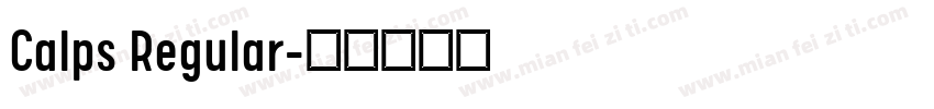 Calps Regular字体转换